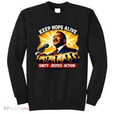 Keep Hope Alive Jesse Jackson Sweatshirt