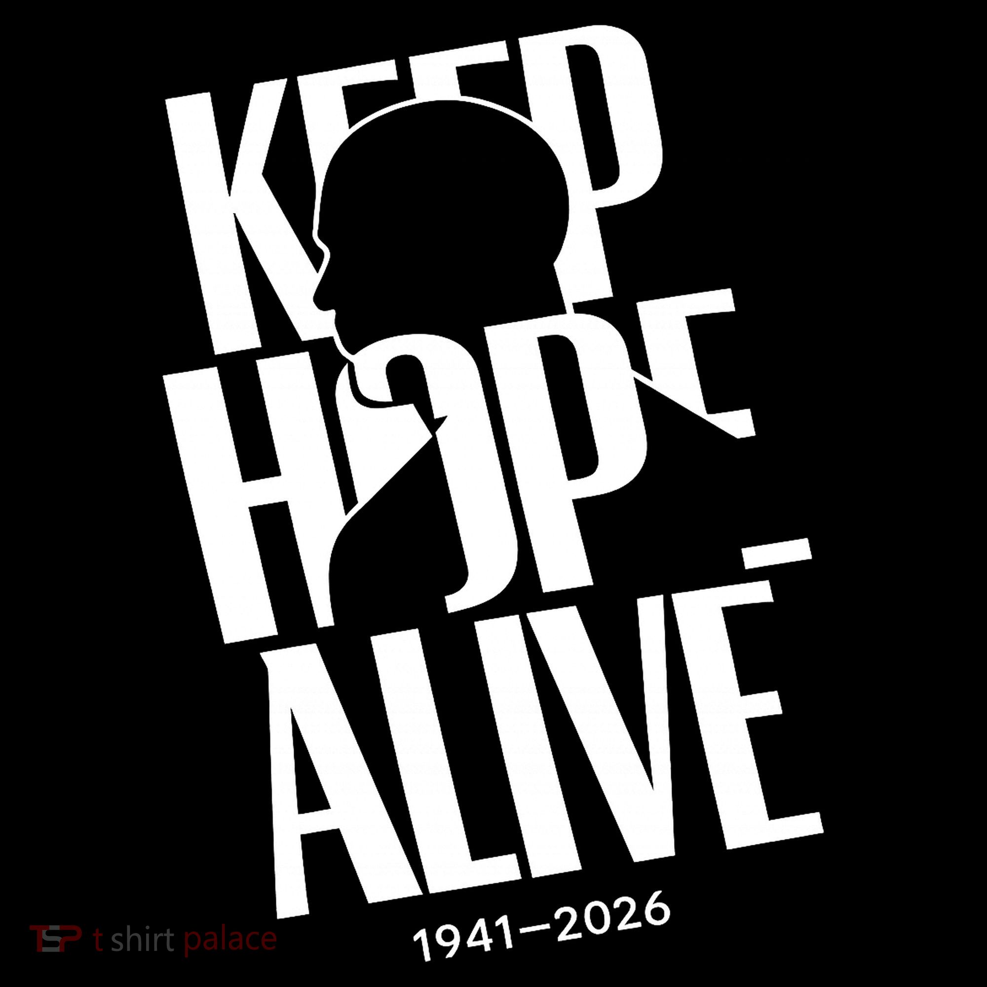 Keep Hope Alive Jesse Jackson 1941-2026 Memorial Hoodie