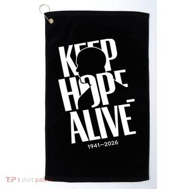 Keep Hope Alive Jesse Jackson 1941-2026 Memorial Golf Towel