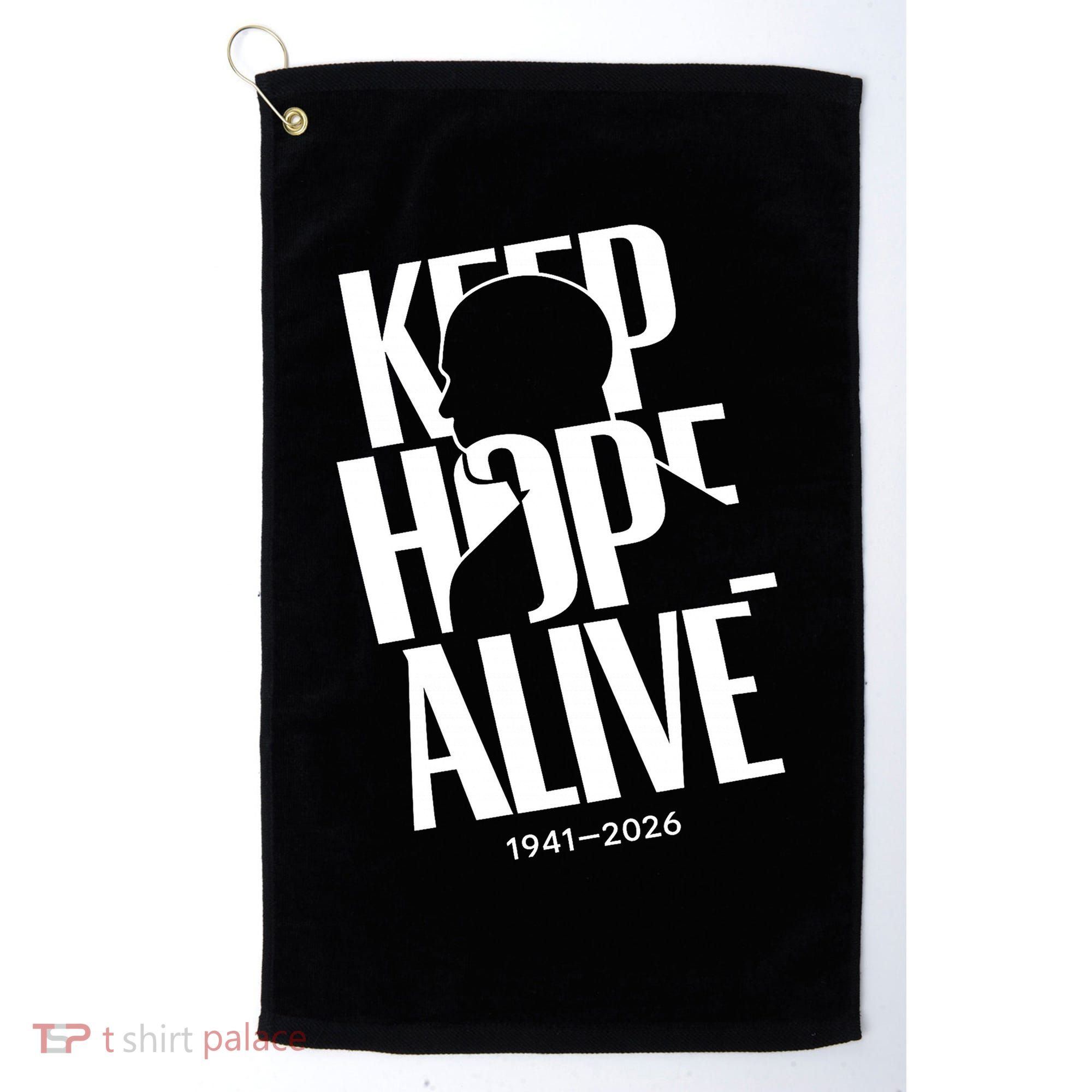 Keep Hope Alive Jesse Jackson 1941-2026 Memorial Golf Towel