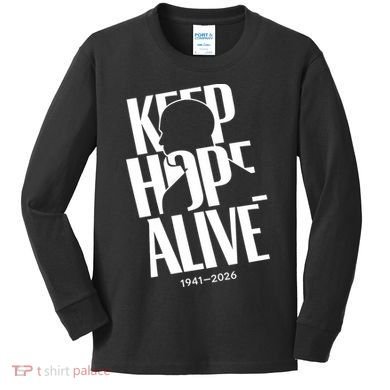 Keep Hope Alive Jesse Jackson 1941-2026 Memorial Kids Long Sleeve Shirt