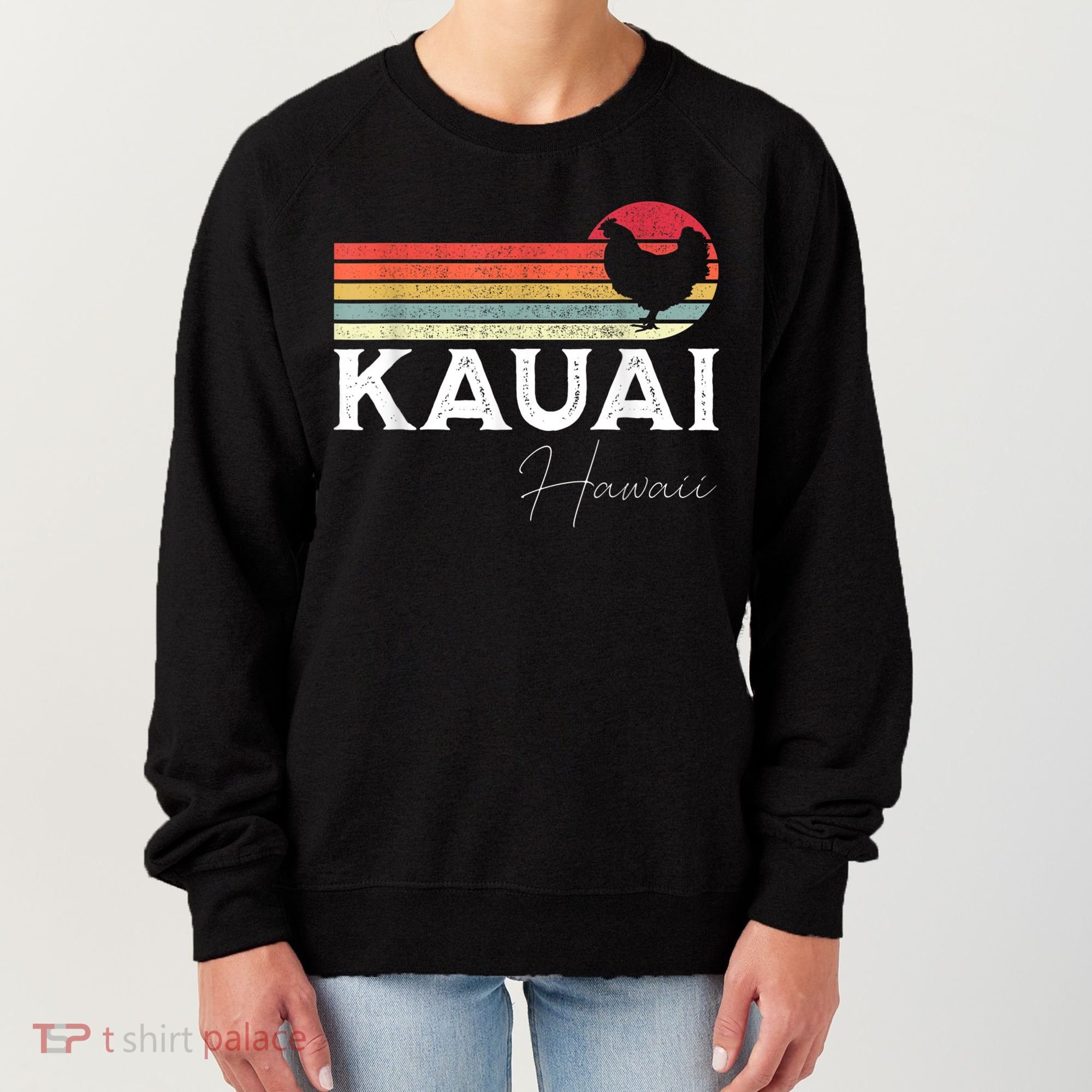 Kauai Hawaii Chicken Lover Souvenir Women's Sweatshirt