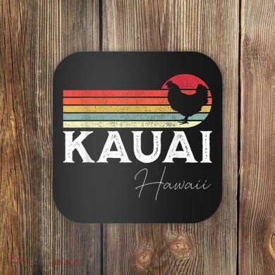 Kauai Hawaii Chicken Lover Souvenir Coaster