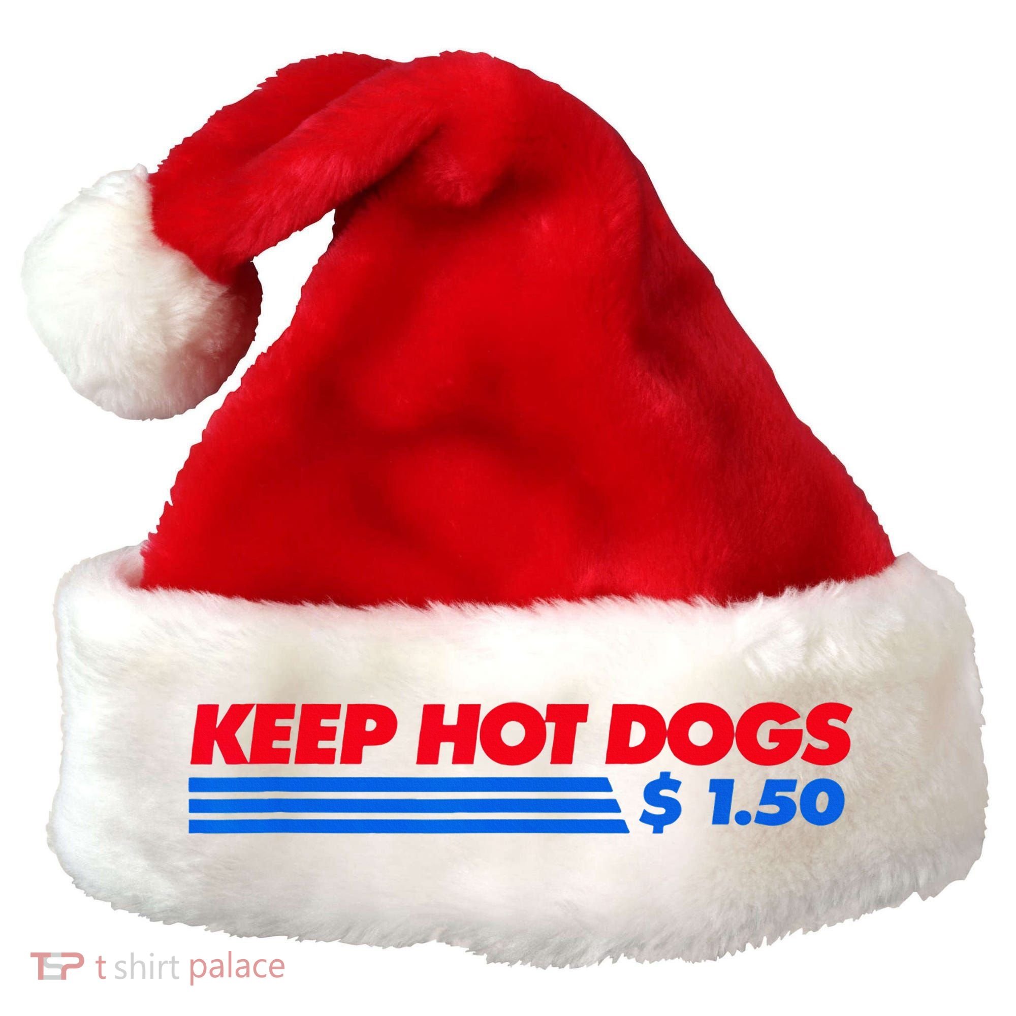 Keep Hot Dogs $1.50 Santa Hat