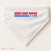 Keep Hot Dogs $1.50 USA-Made Doggie Bandana thumb 0