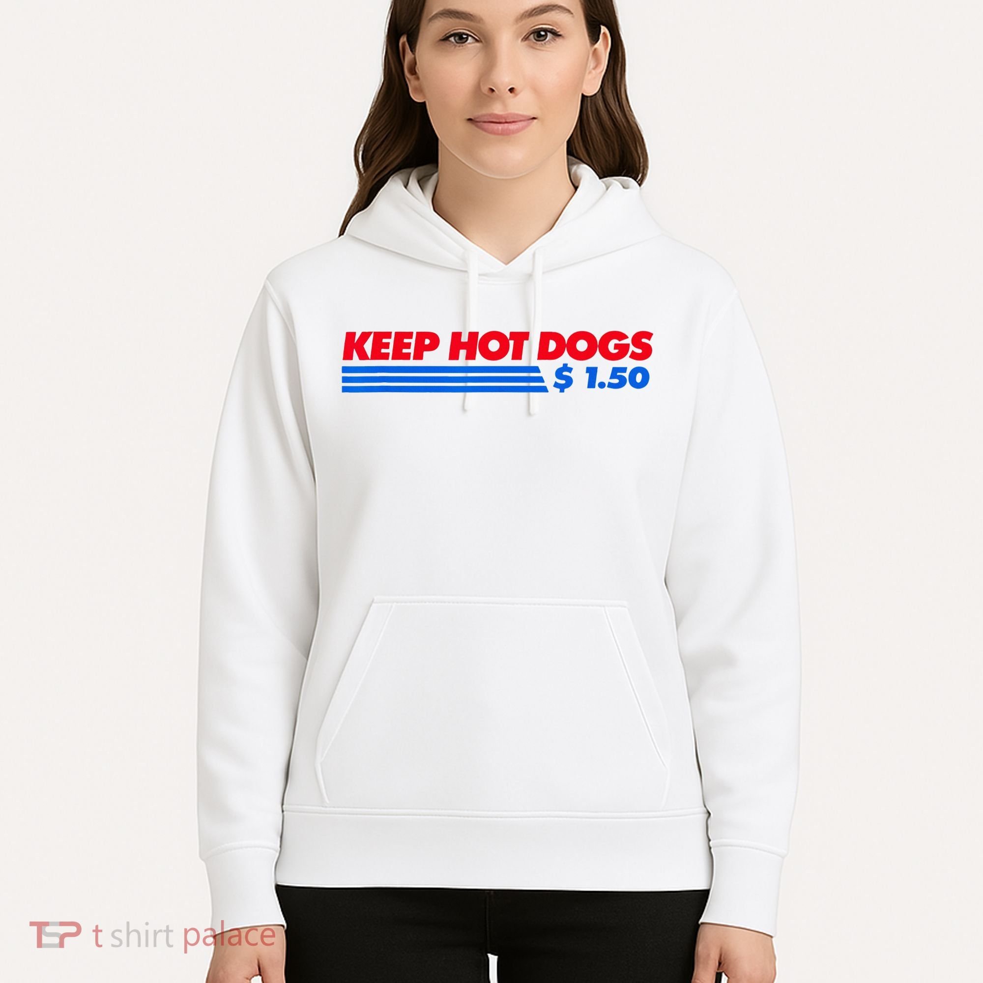 Keep Hot Dogs $1.50 Hoodie