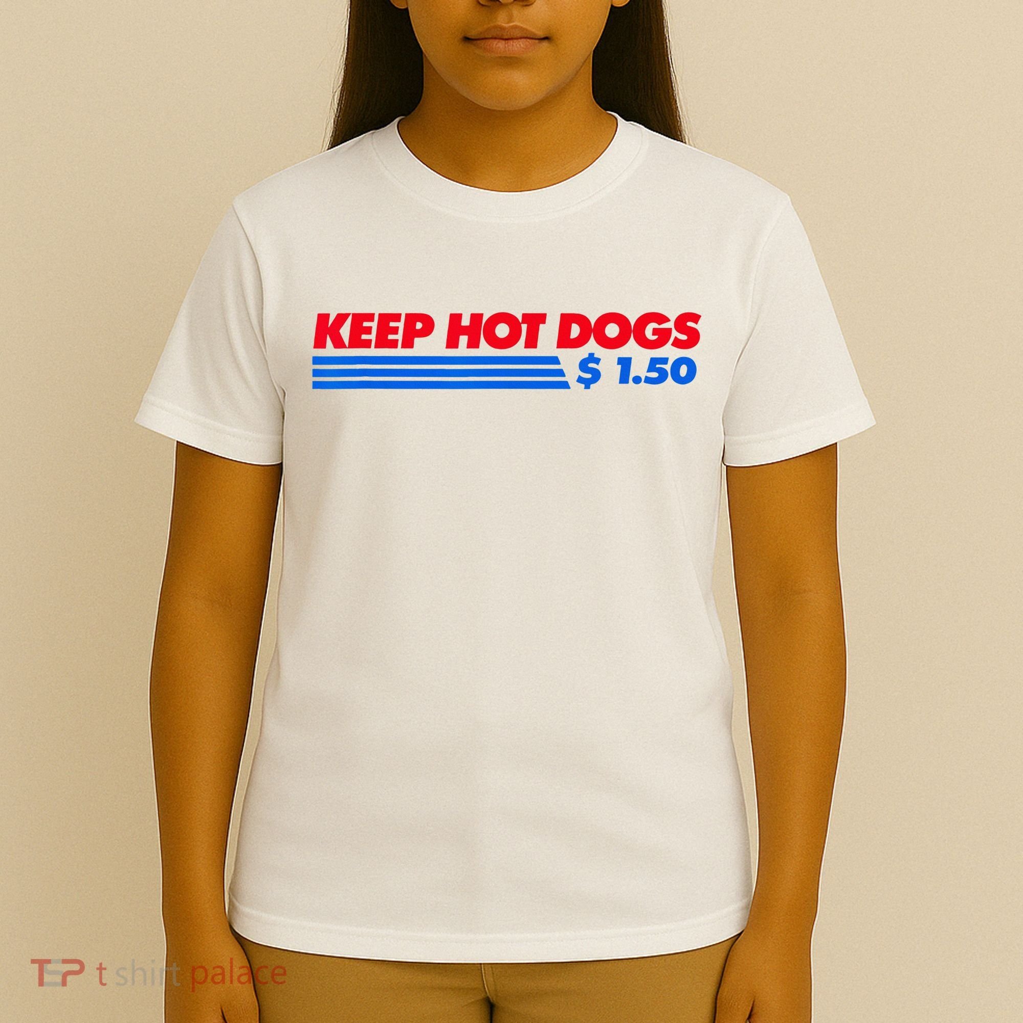Keep Hot Dogs $1.50 T-Shirt