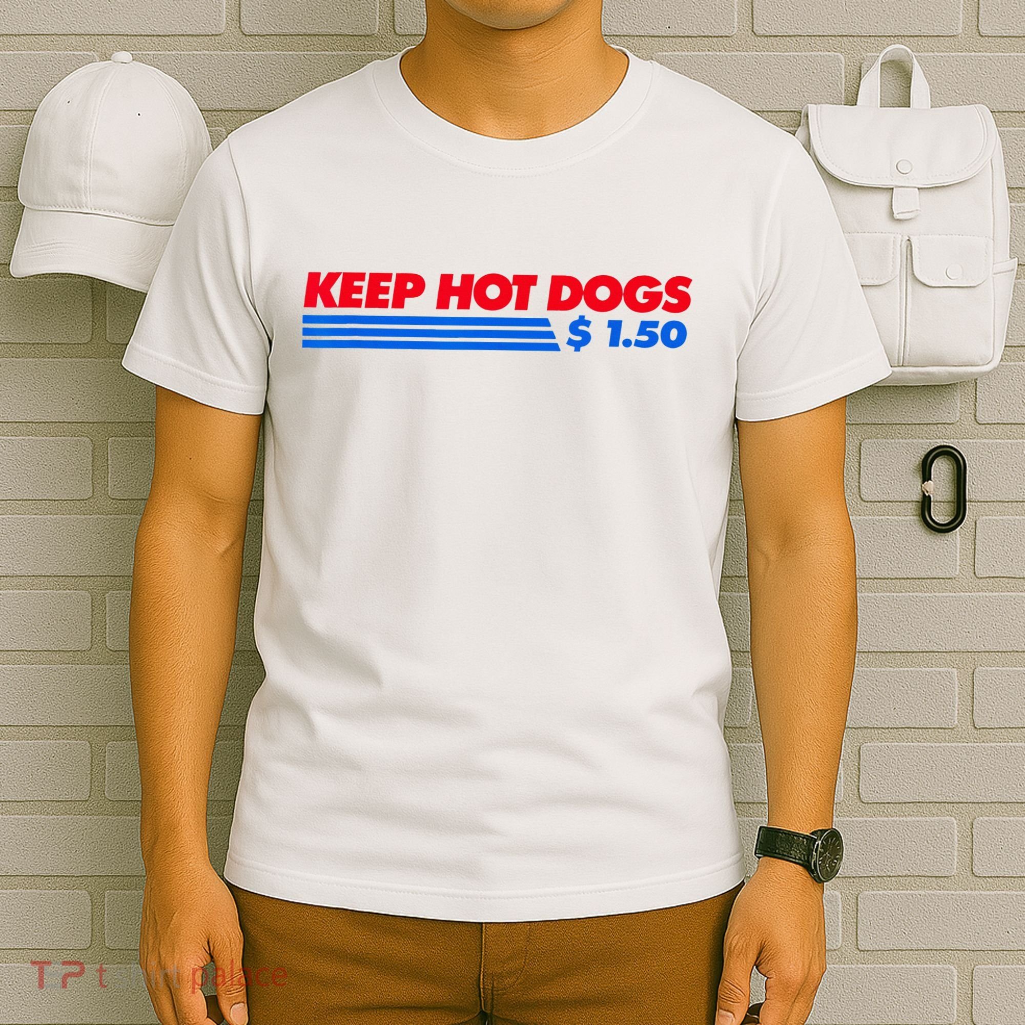 Keep Hot Dogs $1.50 T-Shirt