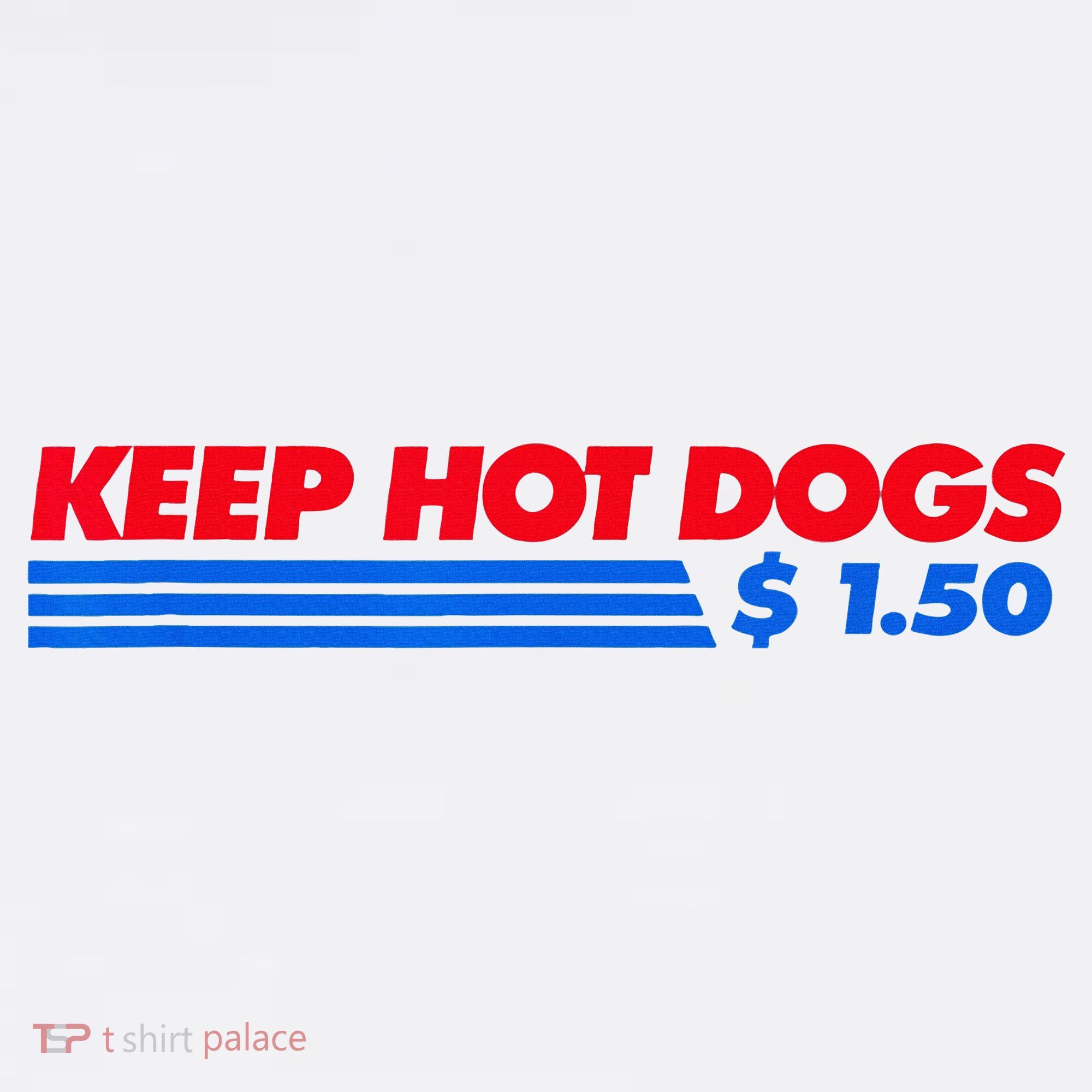 Keep Hot Dogs $1.50 Pajama Set