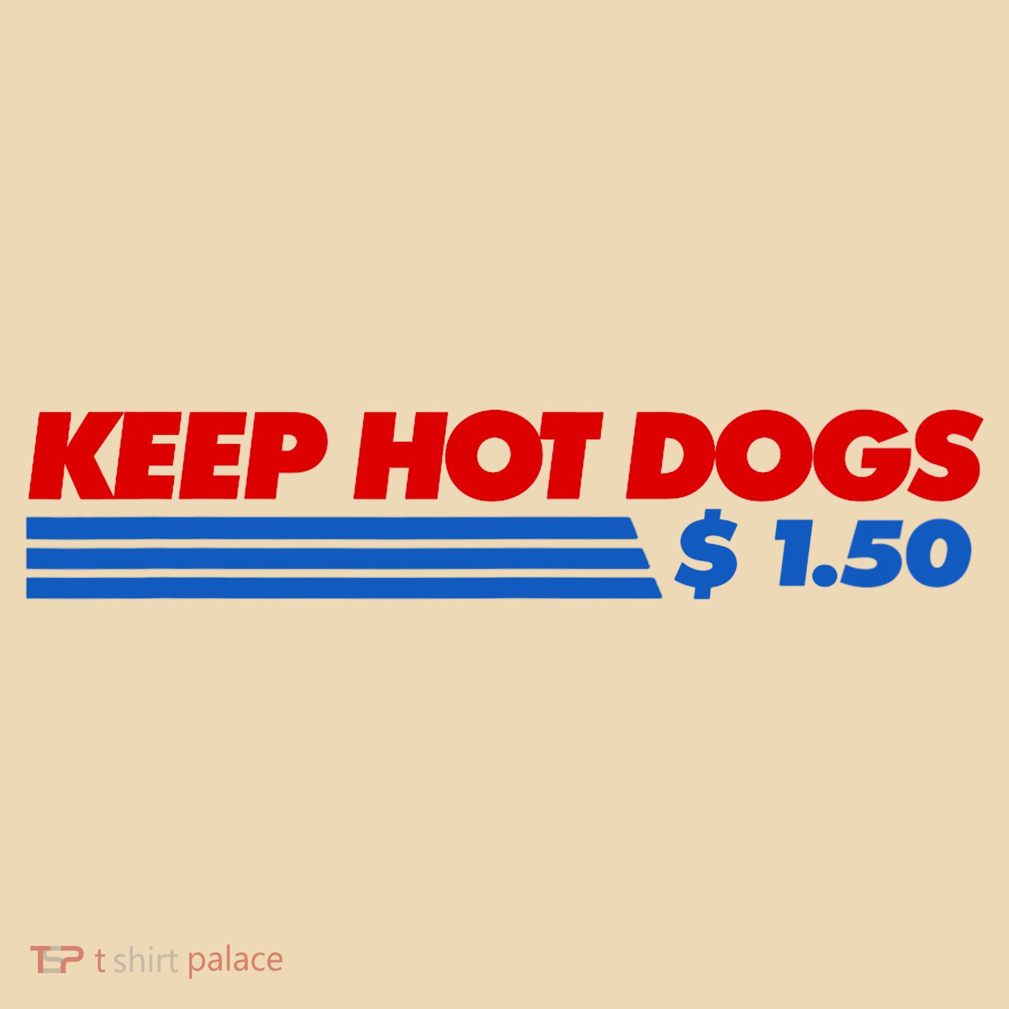 Keep Hot Dogs $1.50 Dollars Tote Bag