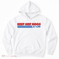 Keep Hot Dogs $1.50 Dollars Hoodie thumb 0
