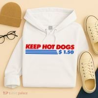 Keep Hot Dogs $1.50 Dollars Hoodie thumb 4