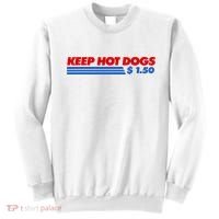 Keep Hot Dogs $1.50 Dollars Sweatshirt thumb 0