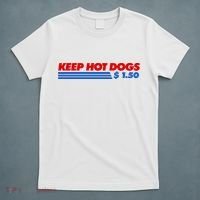 Keep Hot Dogs $1.50 Dollars T-Shirt thumb 5