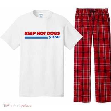 Keep Hot Dogs $1.50 Dollars Pajama Set