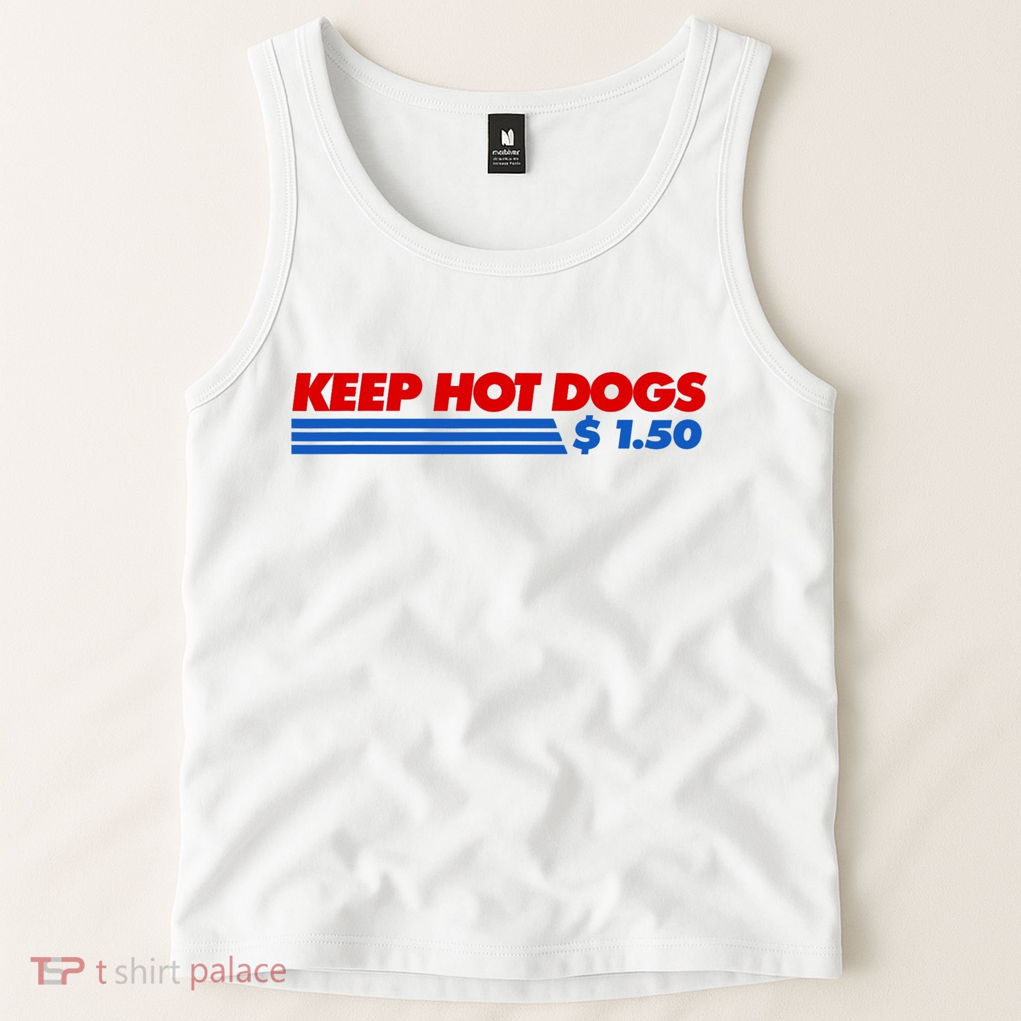 Keep Hot Dogs $1.50 Dollars Tank Top