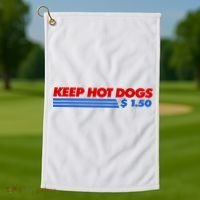 Keep Hot Dogs $1.50 Dollars Golf Towel thumb 1