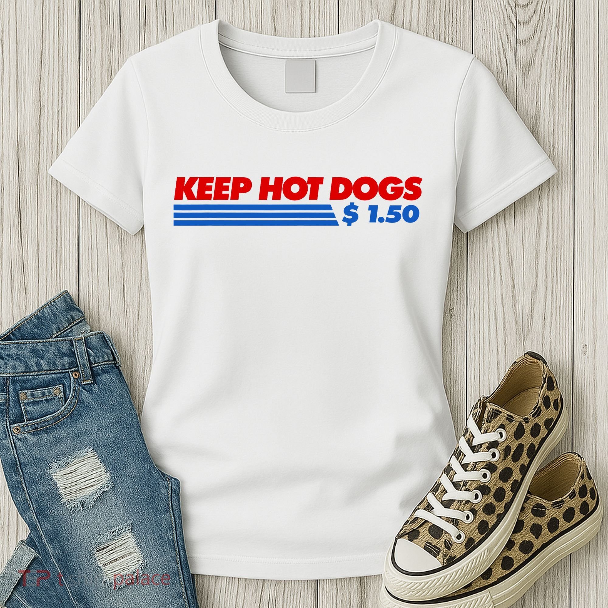 Keep Hot Dogs $1.50 Dollars Women's T-Shirt