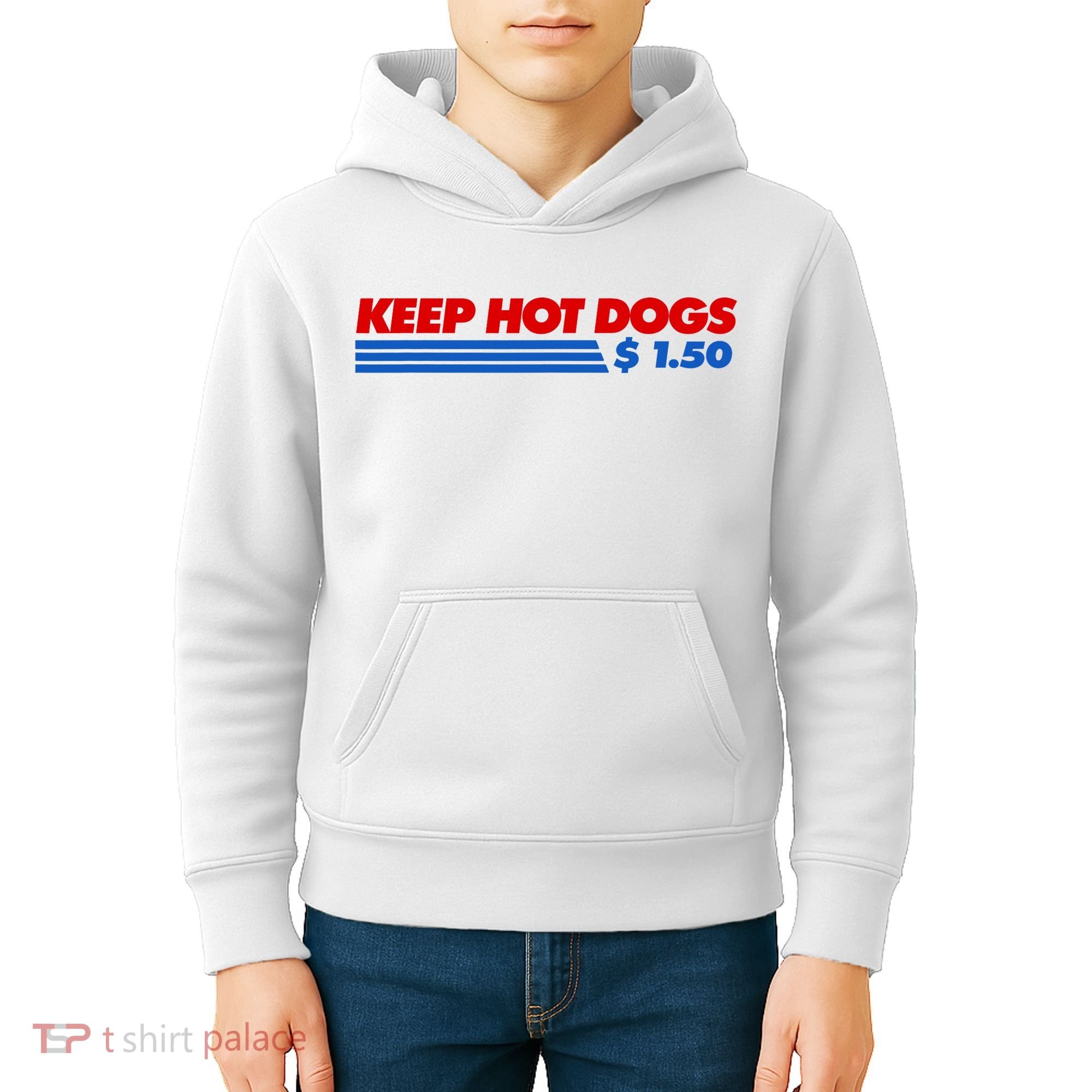 Keep Hot Dogs $1.50 Dollars Kids Hoodie