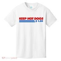 Keep Hot Dogs $1.50 Dollars Kids T-Shirt thumb 0