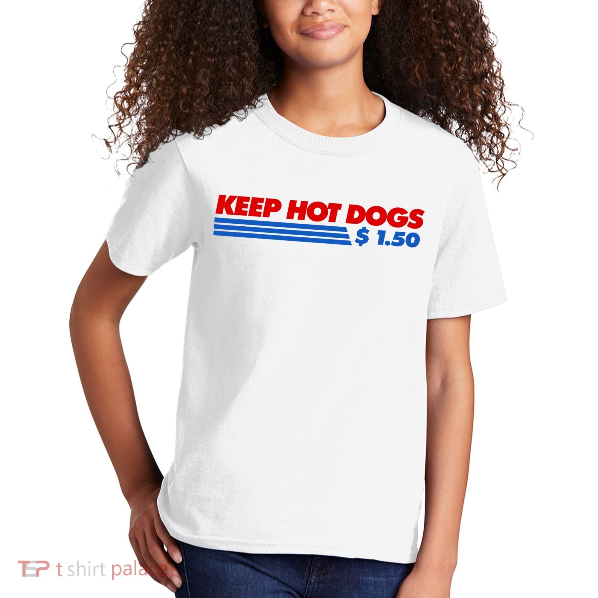 Keep Hot Dogs $1.50 Dollars Kids T-Shirt