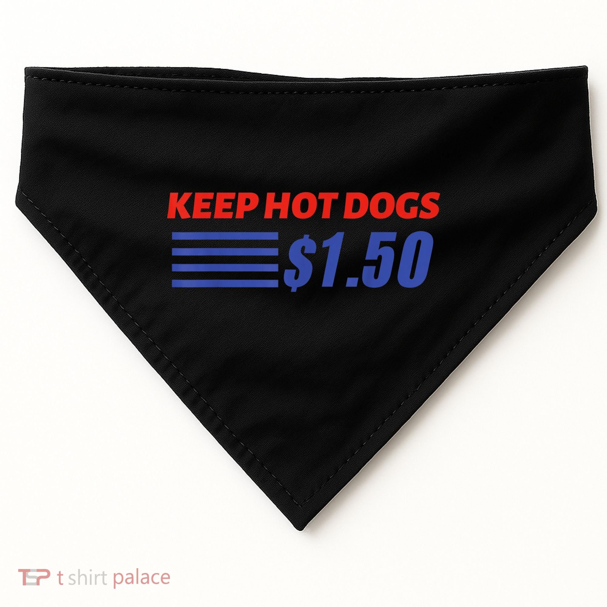 Keep Hot Dogs $1.50 USA-Made Doggie Bandana