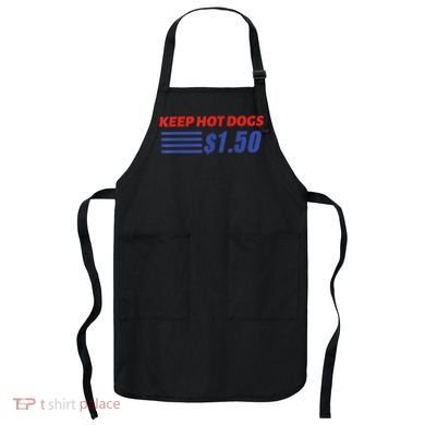 Keep Hot Dogs $1.50 Apron