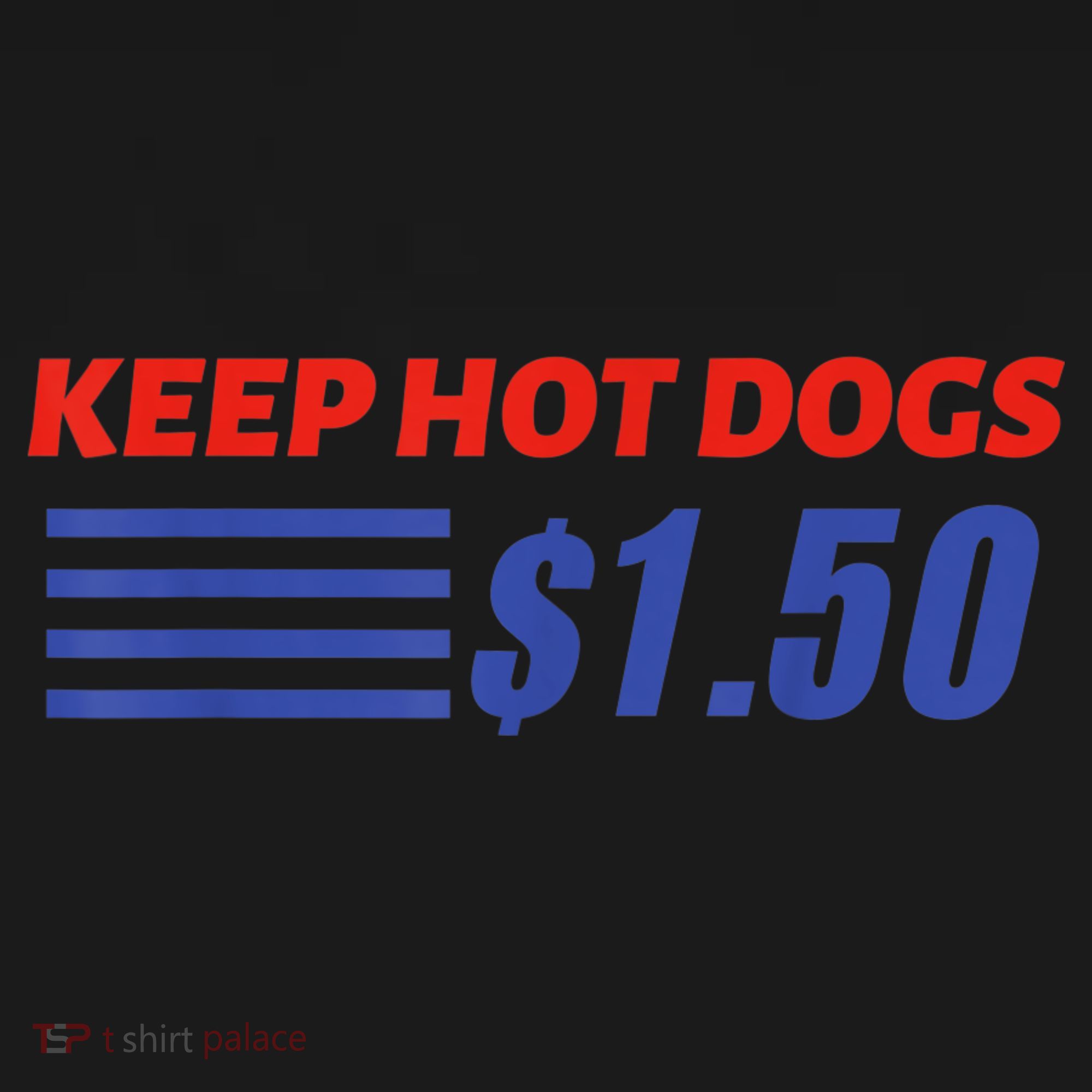 Keep Hot Dogs $1.50 Backpack