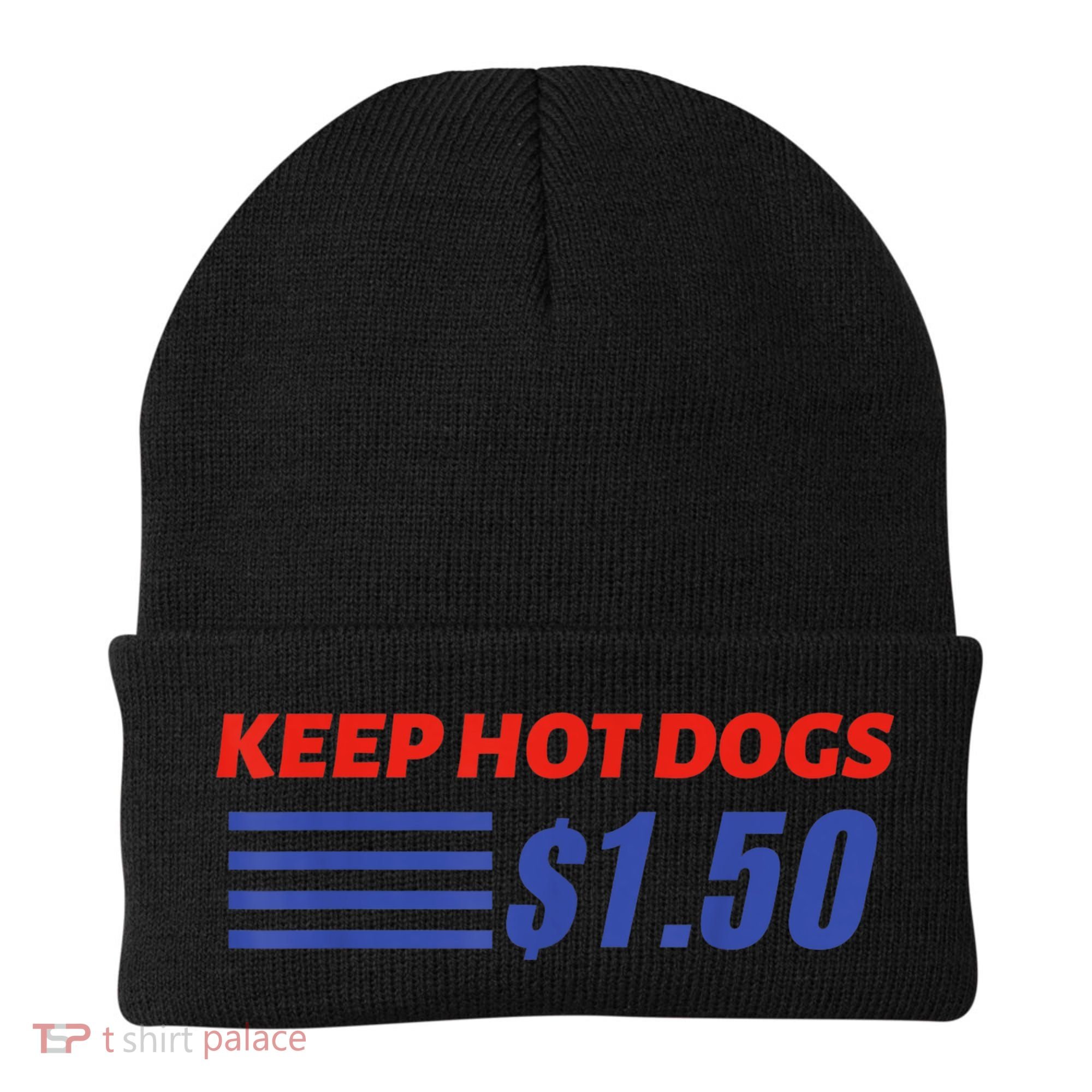 Keep Hot Dogs $1.50 Beanie
