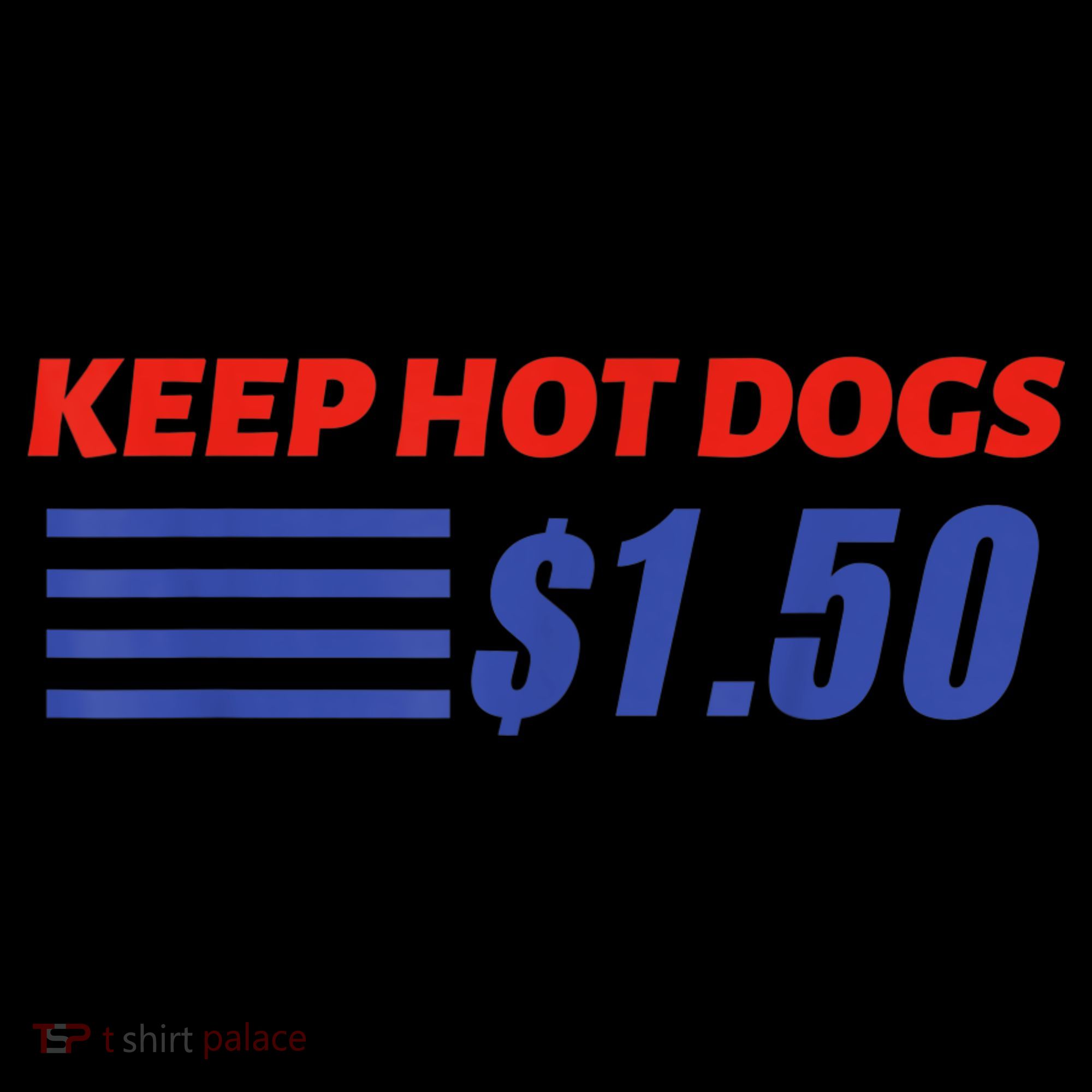Keep Hot Dogs $1.50 Women's Tank Top