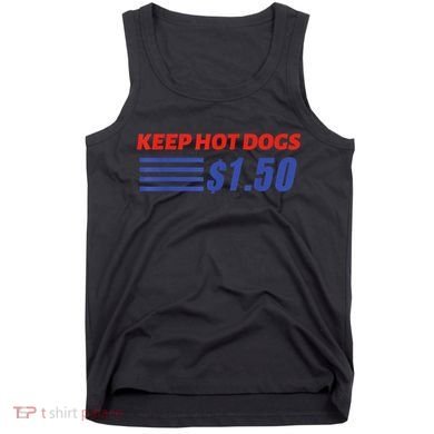 Keep Hot Dogs $1.50 Tank Top