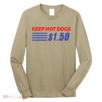 Keep Hot Dogs $1.50 Long Sleeve Shirt thumb 0
