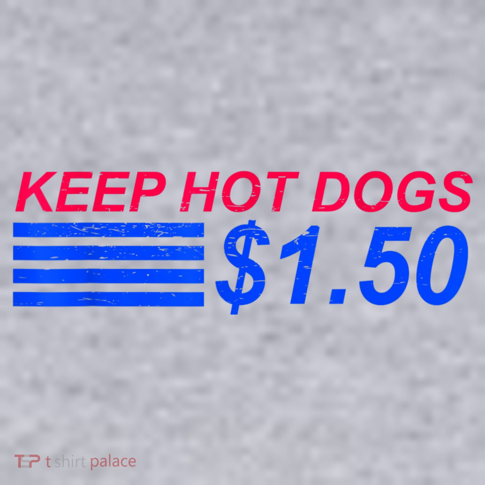 Keep Hot Dogs At 1.50 Dollars Women's Sweatshirt