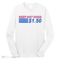 Keep Hot Dogs At 1.50 Dollars Long Sleeve Shirt thumb 0