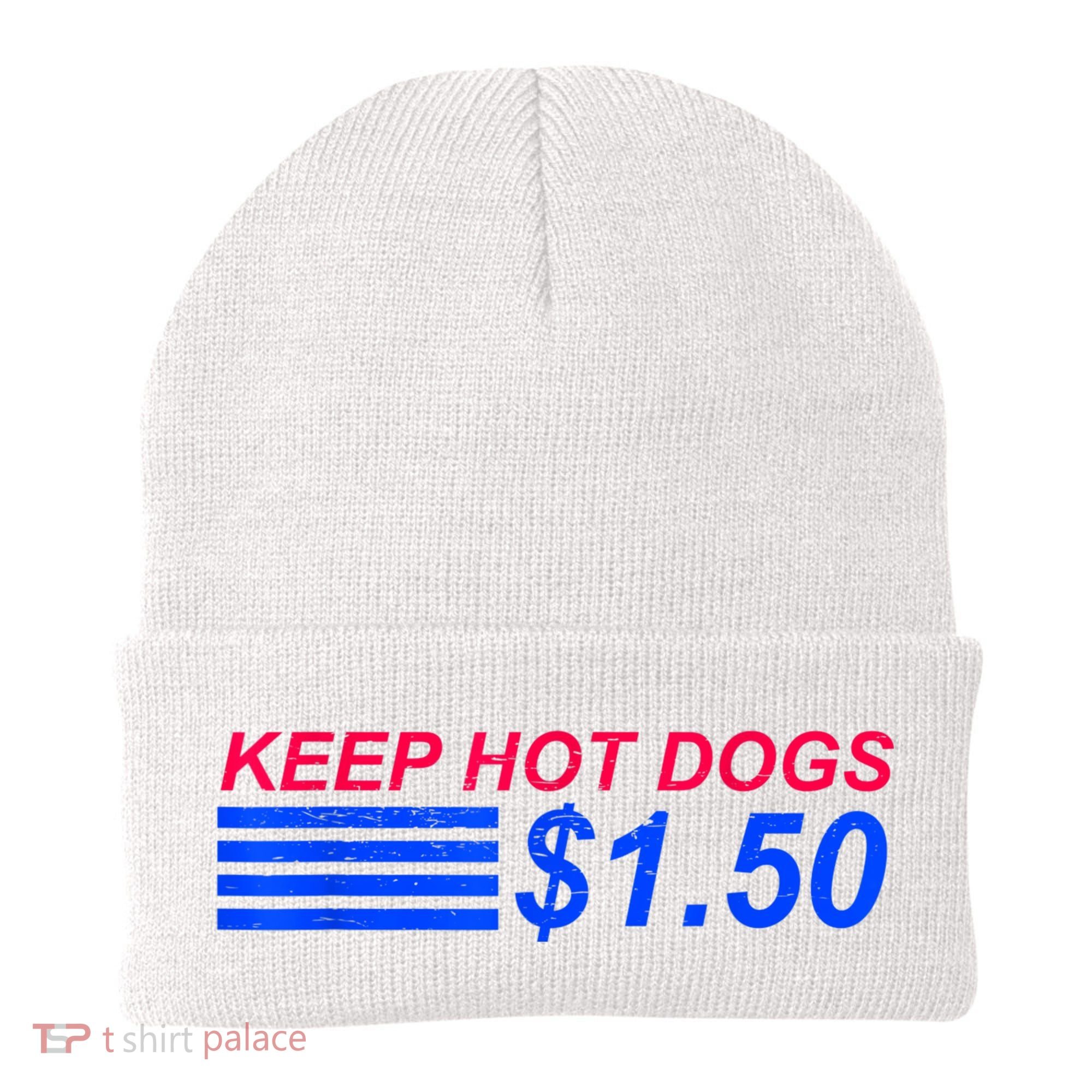 Keep Hot Dogs At 1.50 Dollars Beanie