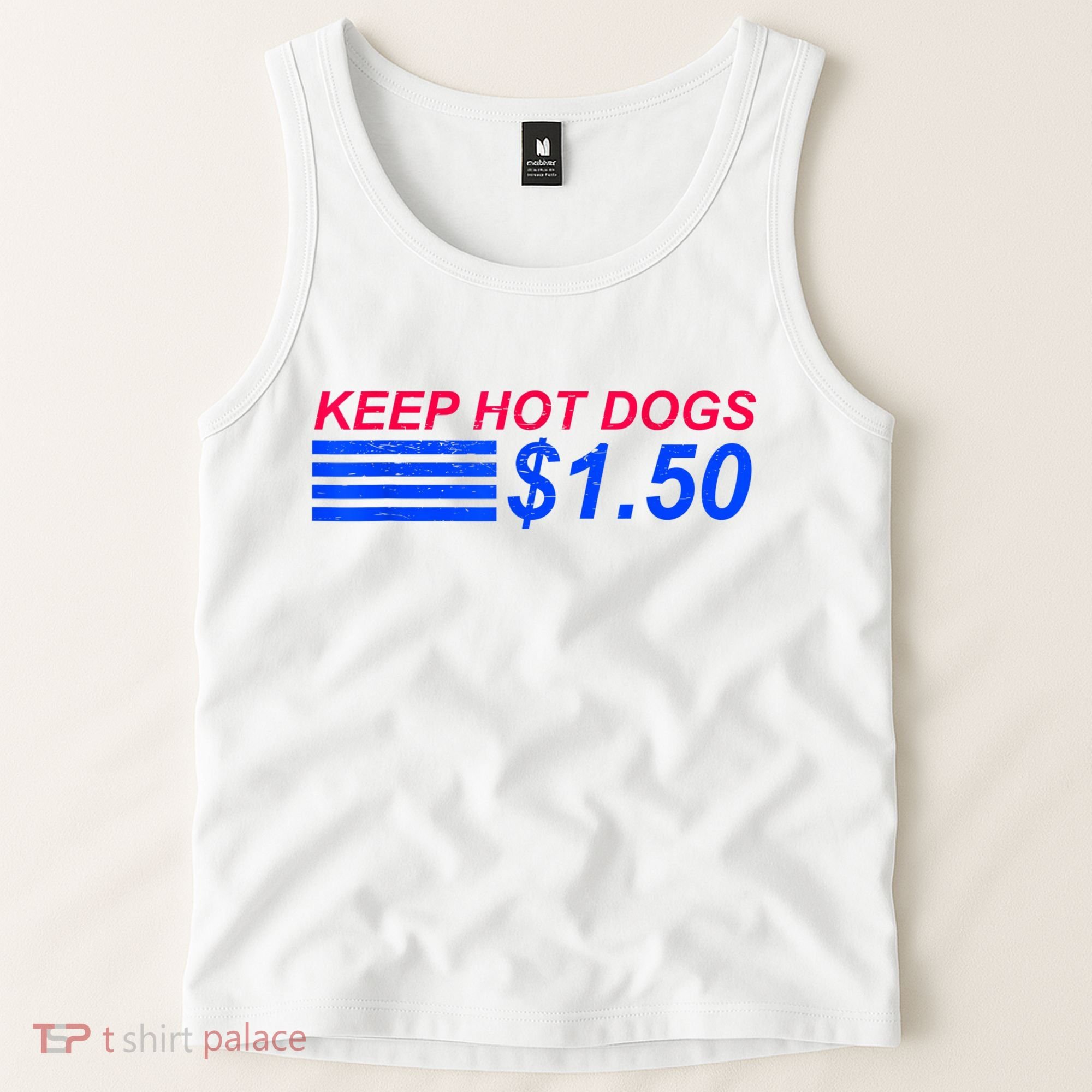 Keep Hot Dogs At 1.50 Dollars Tank Top