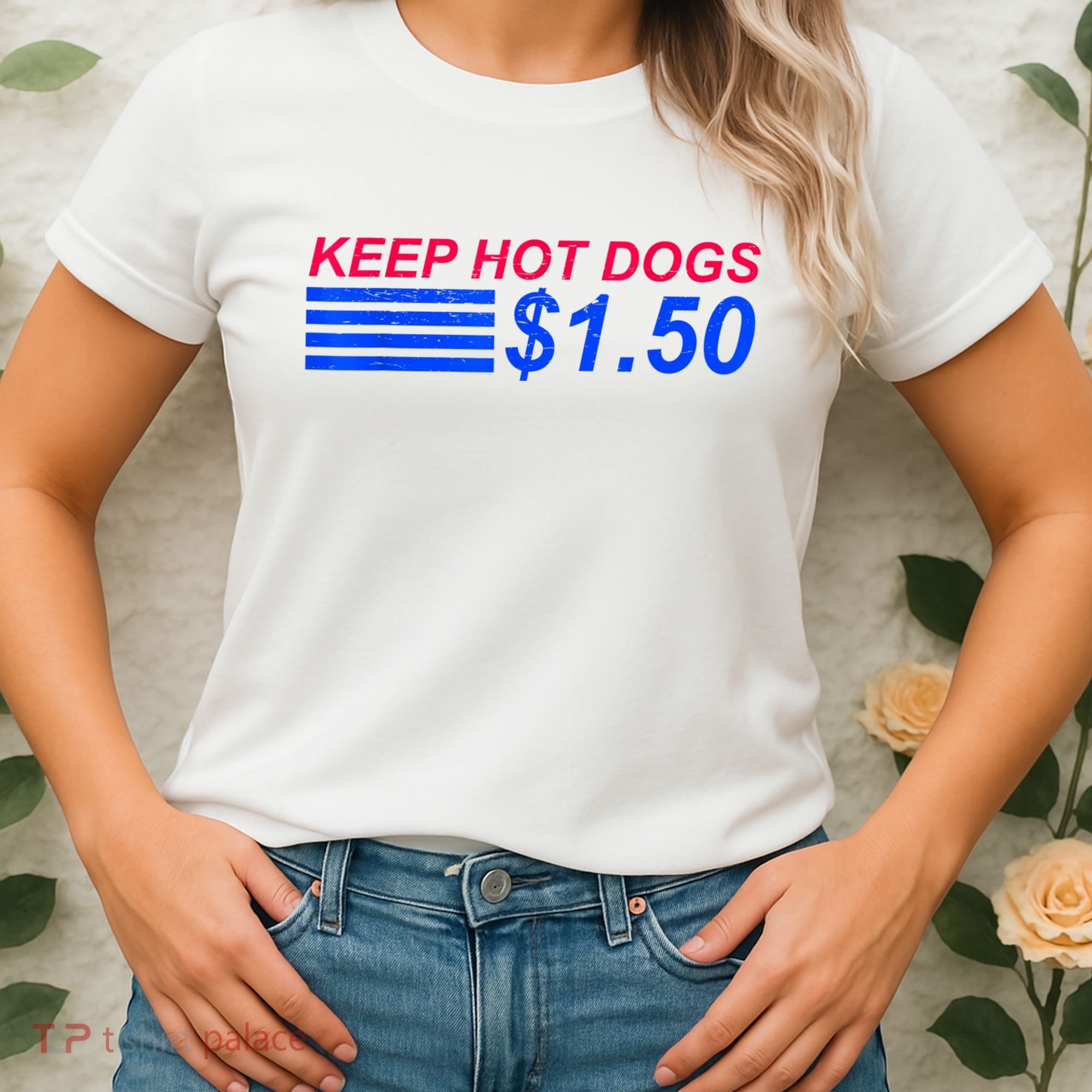 Keep Hot Dogs At 1.50 Dollars Women's T-Shirt