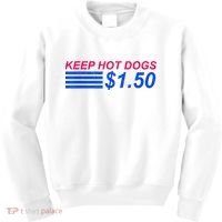 Keep Hot Dogs At 1.50 Dollars Kids Sweatshirt thumb 0