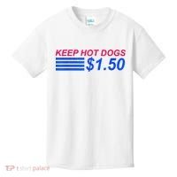 Keep Hot Dogs At 1.50 Dollars Kids T-Shirt thumb 0