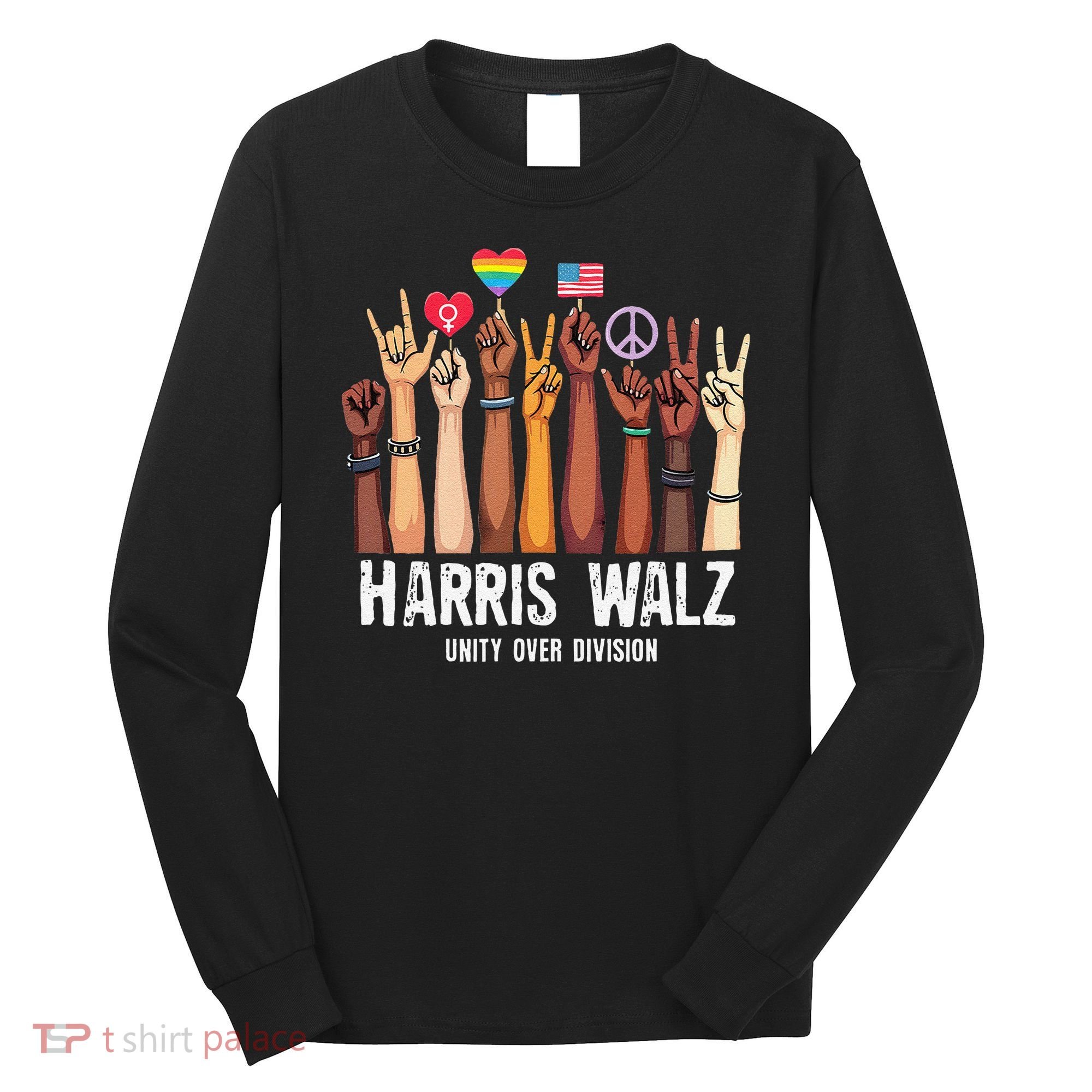 Kamala Harris Election Day Harris Walz Unity Over Division Long Sleeve Shirt