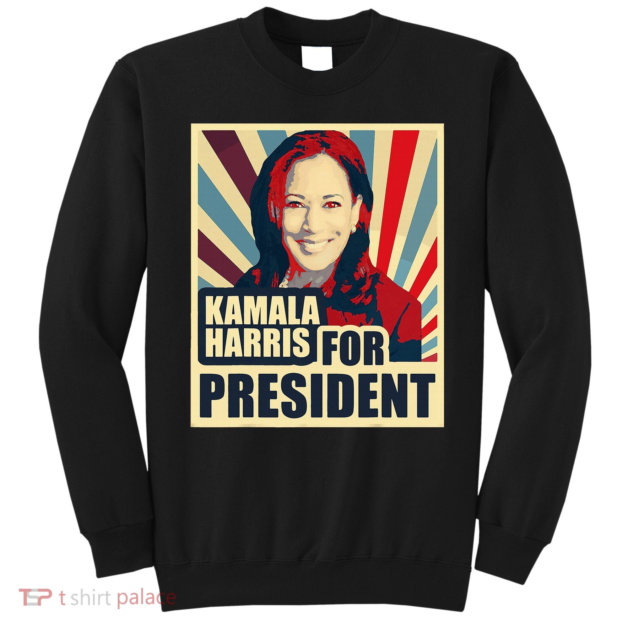 Kamala Harris For President 2024 Democrats Sweatshirt