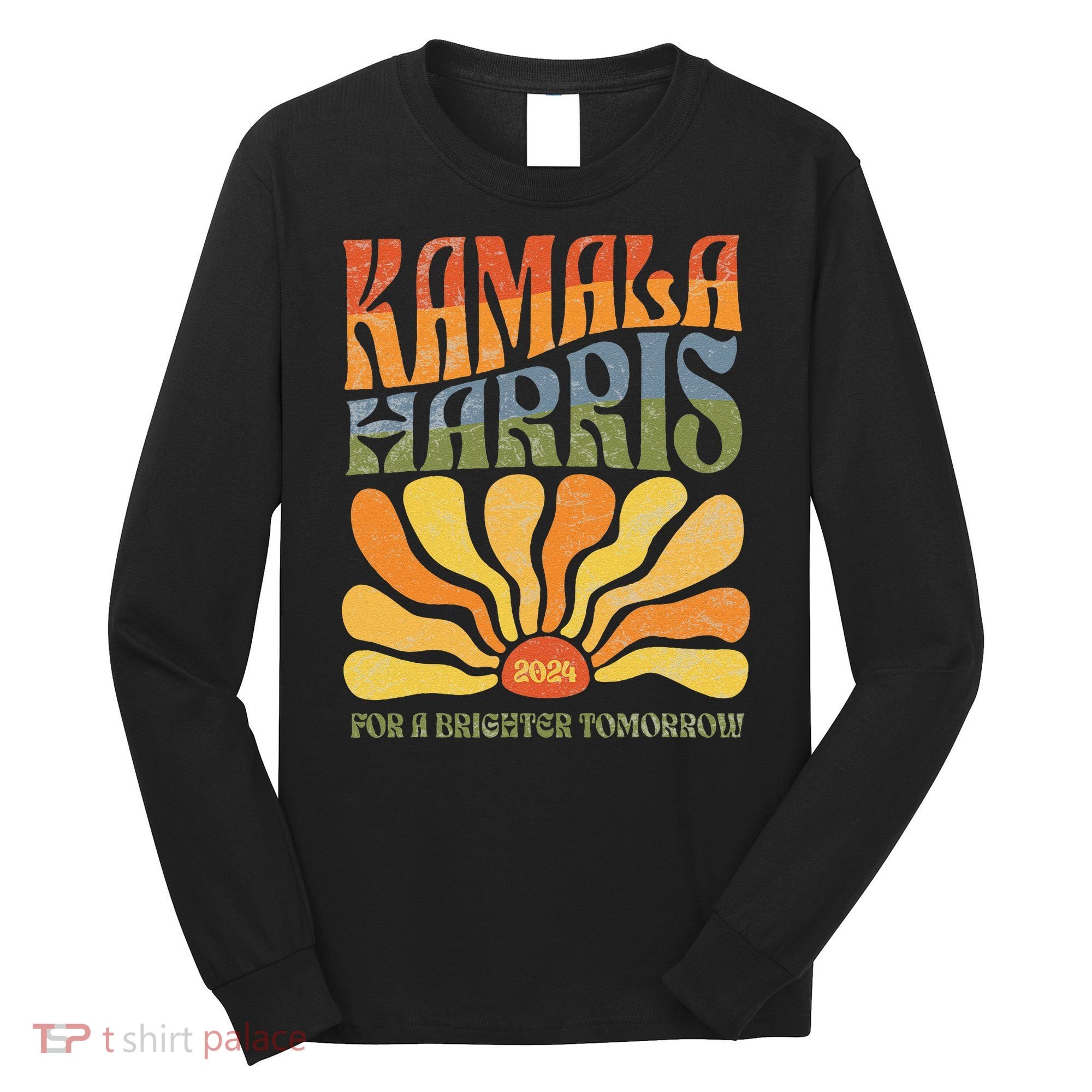 Kamala Harris For A Brighter Tomorrow 2024 Boho Aesthetic Gift Long Sleeve Shirt