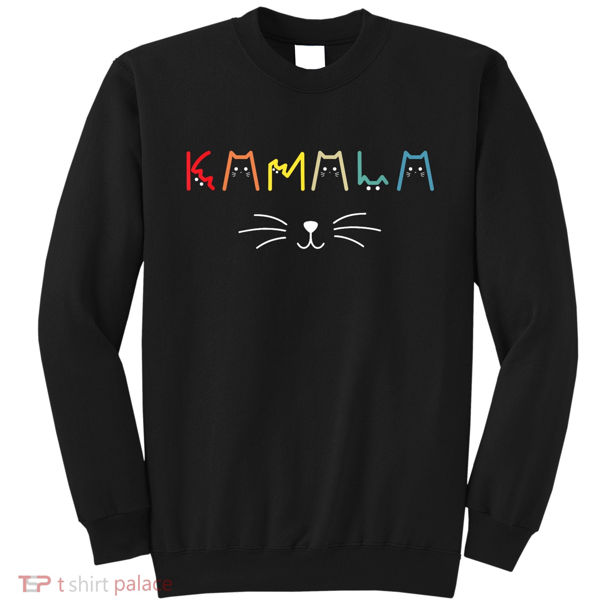 Kamala Harris Funny Cat Lettering Positive Gift Sweatshirt