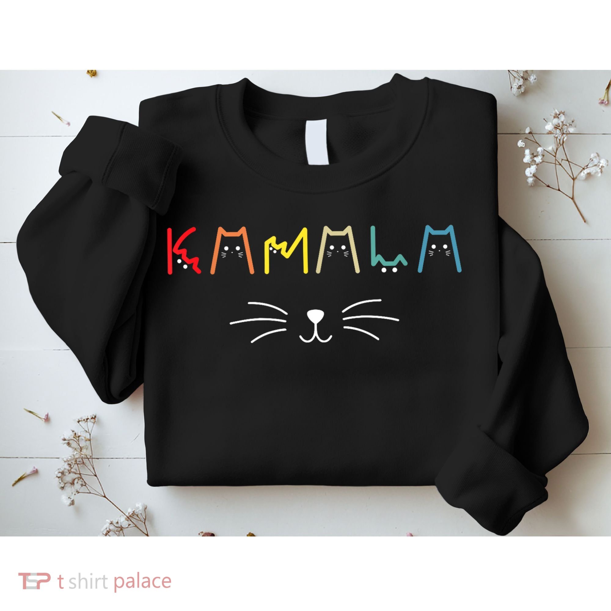 Kamala Harris Funny Cat Lettering Positive Gift Sweatshirt