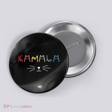 Kamala Harris Funny Cat Lettering Positive Gift Button