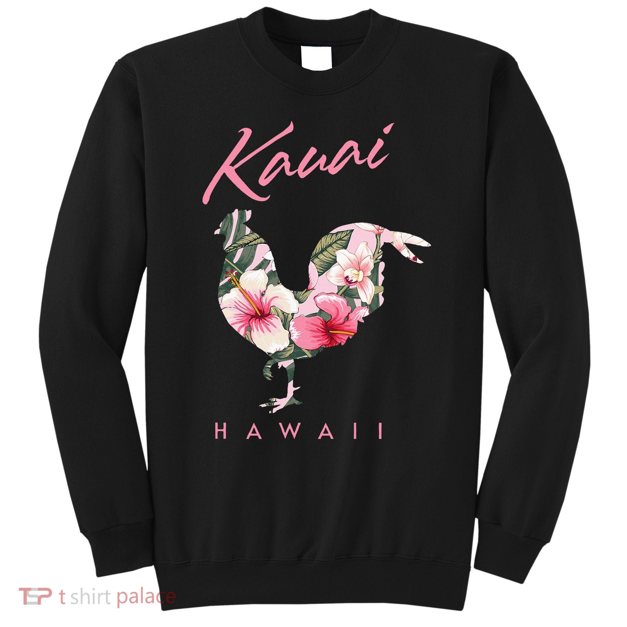 Kauai Hawaii Flower Hibiscus Chicken Lover Souvenir Sweatshirt