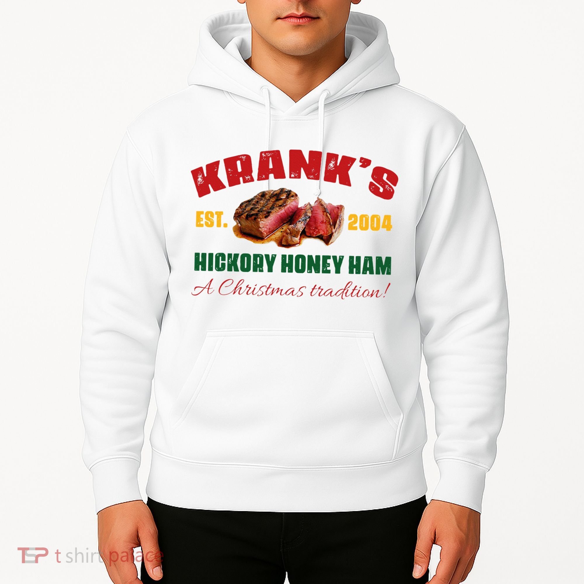 Krank's Hickory Honey Ham A Christmas Tradition Xmas Hoodie