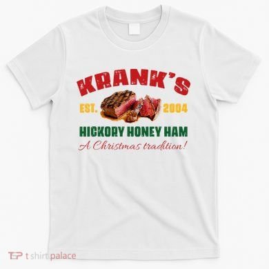 Krank's Hickory Honey Ham A Christmas Tradition Xmas T-Shirt
