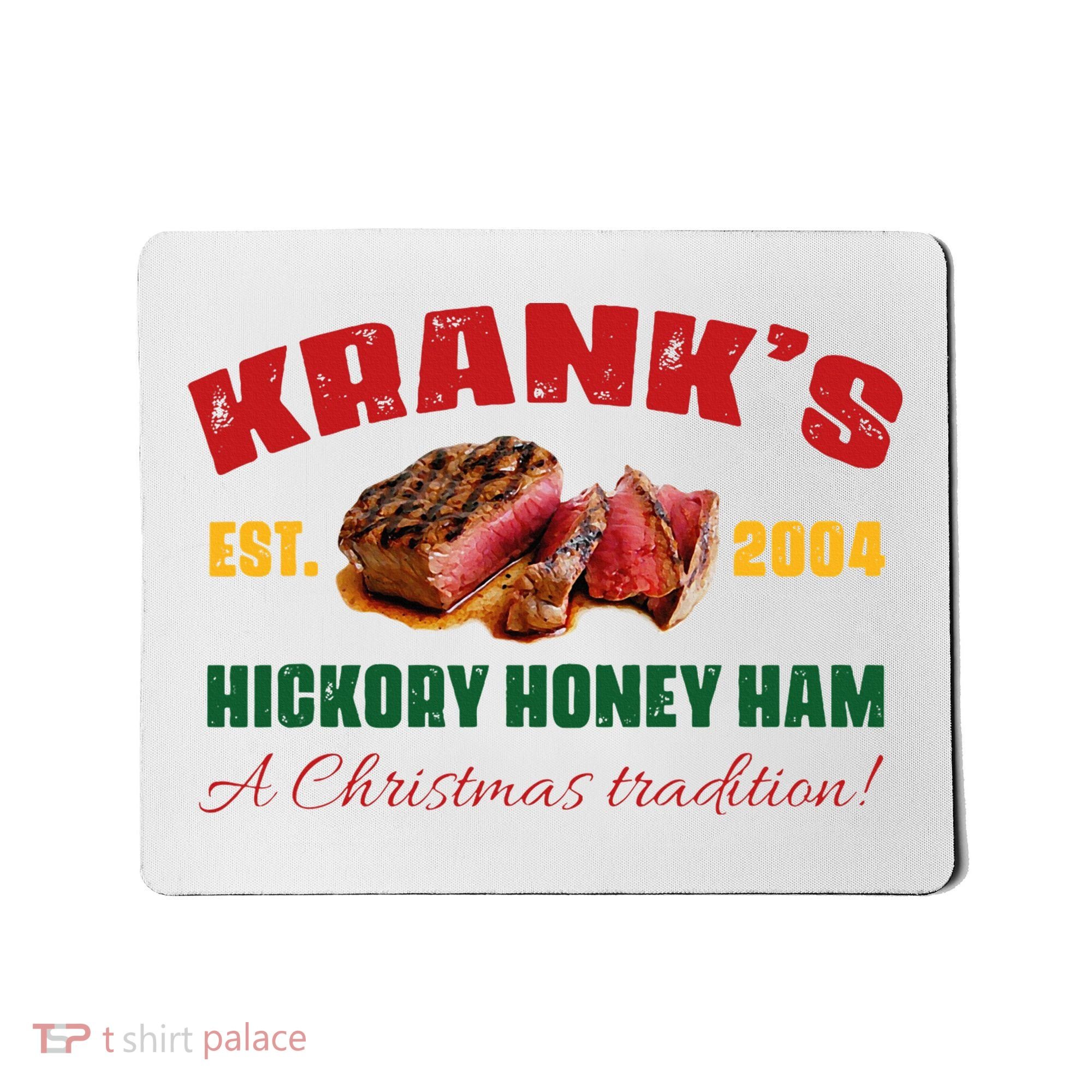 Krank's Hickory Honey Ham A Christmas Tradition Xmas Mousepad