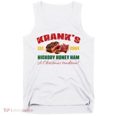 Krank's Hickory Honey Ham A Christmas Tradition Xmas Tank Top
